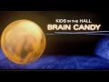 Brain Candy Opening